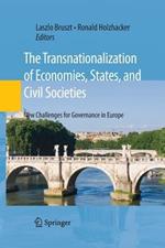 The Transnationalization of Economies, States, and Civil Societies: New Challenges for Governance in Europe