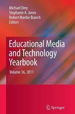 Educational Media and Technology Yearbook: Volume 36, 2011