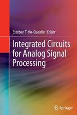 Integrated Circuits for Analog Signal Processing