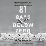 81 Days Below Zero