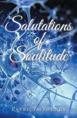 Salutations of Soulitude - Patricia Youngs - cover