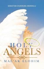 Holy Angels: Mal'ak Elohim