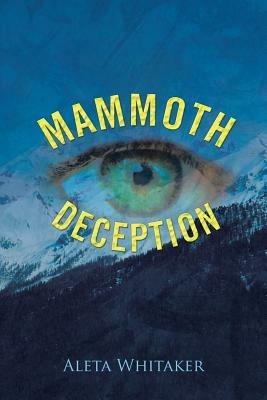 Mammoth Deception - ALETA WHITAKER - cover