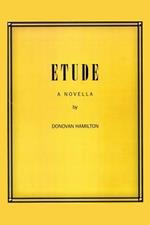 Etude: A Novella