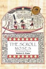 The Scroll: Moses the Untold Story