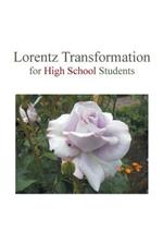 Lorentz Transformation for High School Students