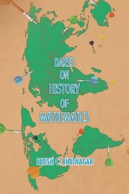 Darts on History of Mathematics - Satish C Bhatnagar - cover