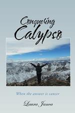 Conquering Calypso: When the answer is cancer