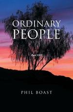 Ordinary People: Part VIII