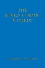 The Seven Cosmic Worlds