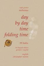 Day by Day Time Folding Time: 99 Haiku