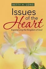 Issues of the Heart: A Collection of Meditations, Prayers, and Spiritual Insights