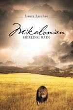 Mikalonian: Healing Rain