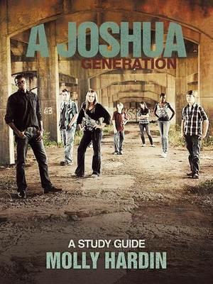 A Joshua Generation: A Study Guide - Molly Hardin - cover