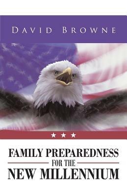 Family Preparedness for the New Millennium - David Browne - cover