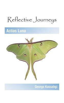 Reflective Journeys: Actias Luna - George Kassabgi - cover