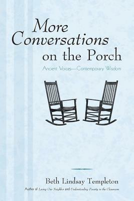 More Conversations on the Porch: Ancient Voices-Contemporary Wisdom - Beth Lindsay Templeton - cover