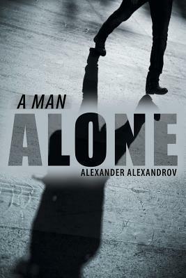 A Man Alone - Alexander Alexandrov - cover