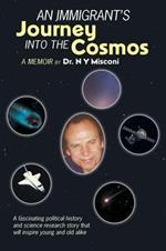 An Immigrant's Journey into the Cosmos: A Memoir