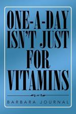 One-A-Day Isn't Just for Vitamins