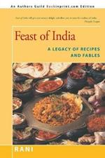 Feast of India: A Legacy of Recipes and Fables