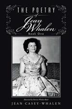 The Poetry of Jean Whalen: Book One