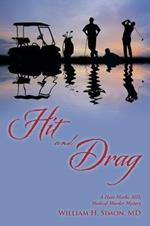 Hit and Drag: A Ham Marks, MD, Medical Murder Mystery