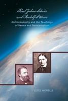 Karl Julius Schroeer and Rudolf Steiner: Anthroposophy and the Teachings of Karma and Reincarnation - Luigi Morelli - cover