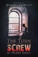 The Turn of the Screw by Henry James - Joseph Cowley - cover