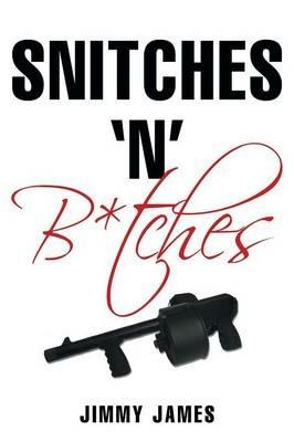 Snitches 'n' B*tches - Jimmy James - cover