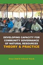 Developing Capacity for Community Governance of Natural Resources Theory & Practice