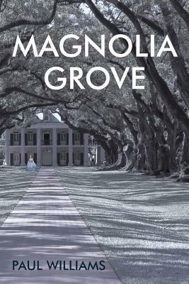 Magnolia Grove - Paul Williams - cover