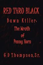 Red Thru Black: Dawn Killer