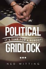 Political Gridlock: It's Time for a Reboot!