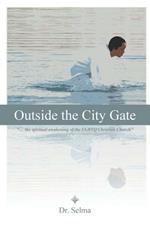 Outside the City Gate: ... the Spiritual Awakening of the Lgbtq Christian Church