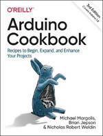 Arduino Cookbook: Recipes to Begin, Expand, and Enhance Your Projects