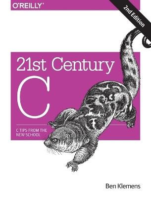 21st Century C - Ben Klemens - cover