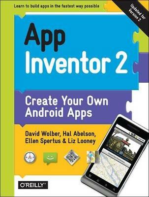 App Inventor 2, 2e - David Wolber,Hal Abelson,Ellen Spertus - cover