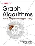 Graph Algorithms: Practical Examples in Apache Spark and Neo4j