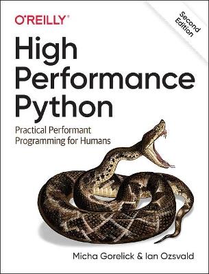 High Performance Python: Practical Performant Programming for Humans - Micha Gorelick,Ian Ozsvald - cover