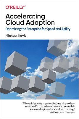 Accelerating Cloud Operations: Optimizing the Enterprise for Speed and Agility - Michael Kavis - cover