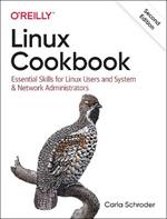 Linux Cookbook: Essential Skills for Linux Users and System & Network Administrators