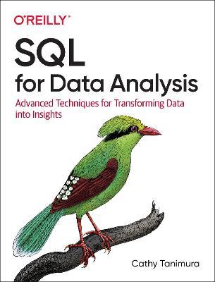 SQL for Data Analysis: Advanced Techniques for Transforming Data into Insights - Cathy Tanimura - cover