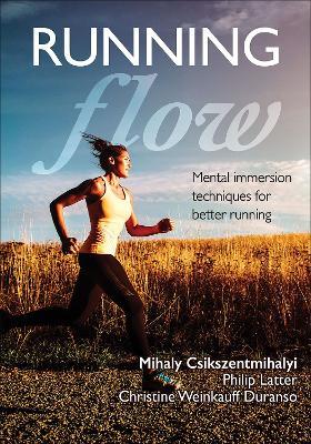Running Flow - Mihaly Csikszentmihalyi,Philip Latter,Christine Weinkauff Duranso - cover