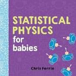 Statistical Physics for Babies