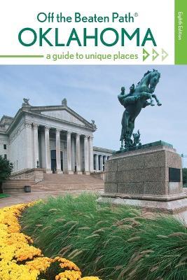 Oklahoma Off the Beaten Path (R): A Guide to Unique Places - Deborah Bouziden - cover