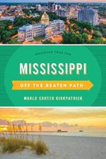 Mississippi Off the Beaten Path (R): Discover Your Fun