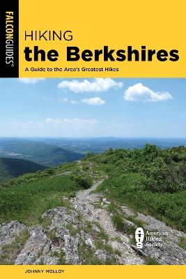 Hiking the Berkshires: A Guide to the Area's Greatest Hikes - Johnny Molloy - cover