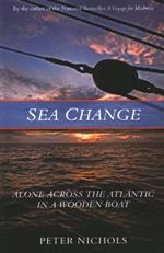 Sea Change: Alone Across the Atlantic in a Wooden Boat