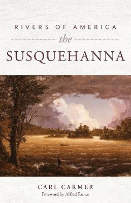 Rivers of America: The Susquehanna - Carl Carmer - cover